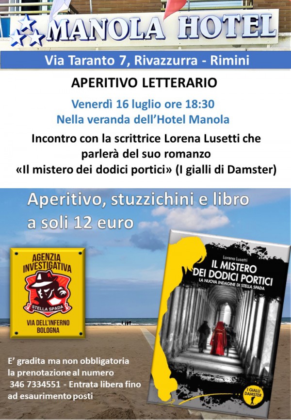 16 luglio 2021 Rimini, Hotel Manola. Aperitivo letterario con Lorena Lusetti